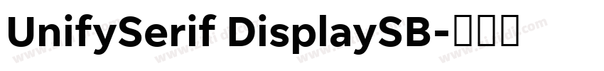 UnifySerif DisplaySB字体转换